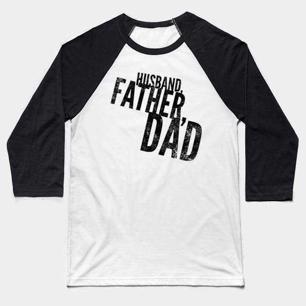 Husband Father Dad Baseball T-Shirt by Worldengine